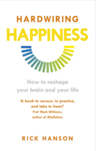 hardwiring happiness by rick hanson book cover
