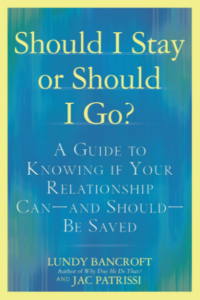 should i stay or should i go by lundy bancroft and jac patrissi book cover