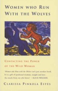 women who run with the wolves by clarissa pinkola estes book cover